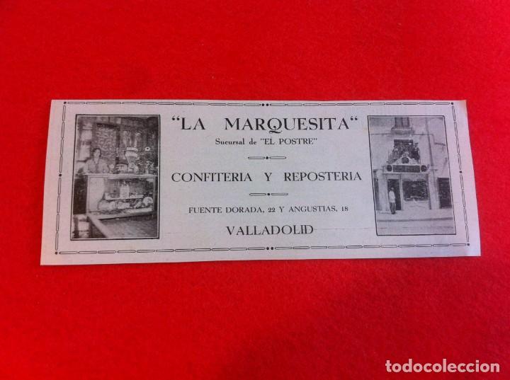 Collectionnisme Papier divers: ANUNCIO DE LA VIDA GR&Aacute;FICA ESPA&Ntilde;OLA. A&Ntilde;O 1929. LA MARQUESITA. CONFITER&Iacute;A. VALLADOLID.