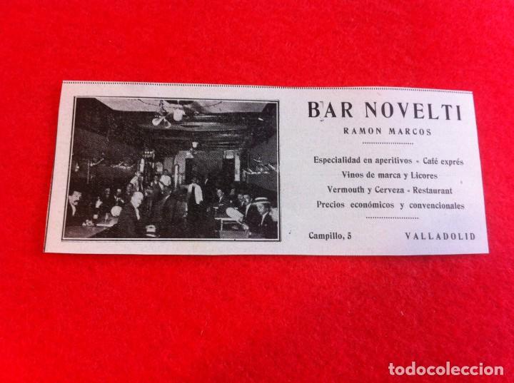 Paper Collecting Others: ANUNCIO DE LA VIDA GR&Aacute;FICA ESPA&Ntilde;OLA. A&Ntilde;O 1929. BAR NOVELTI. RAM&Oacute;N MARCOS. VALLADOLID