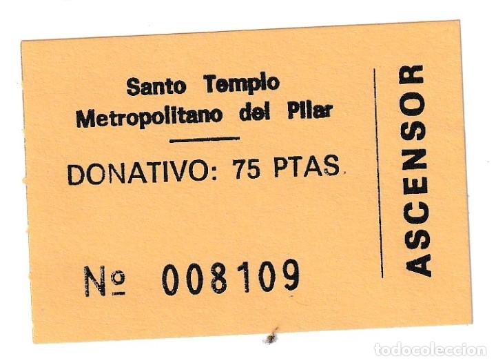 Otros Art&iacute;culos de Coleccionismo en Papel: DONATIVO DE 75 PESETAS - SANTO TEMPLO METROPOLITANO DEL PILAR (ZARAGOZA) &middot; Ascensor - A&Ntilde;OS 90