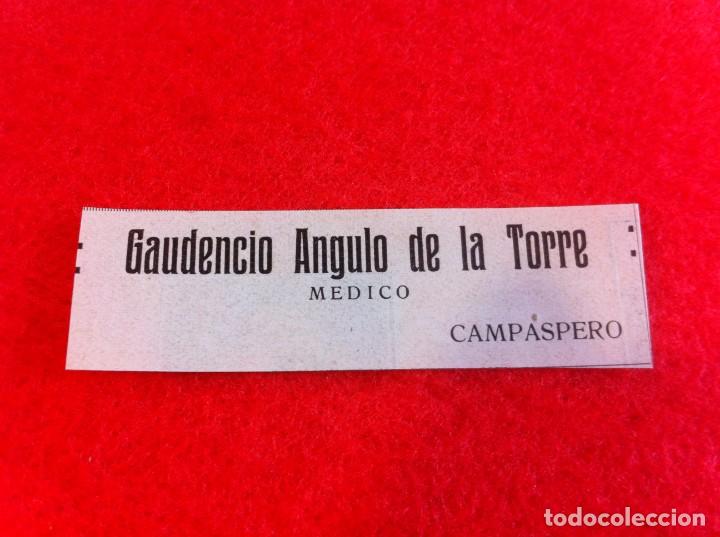 Outros artigos de papel: ANUNCIO DE LA VIDA GR&Aacute;FICA ESPA&Ntilde;OLA. A&Ntilde;O 1929. M&Eacute;DICO. GAUDENCIO ANGULO DE LA TORRE. CAMPASPERO