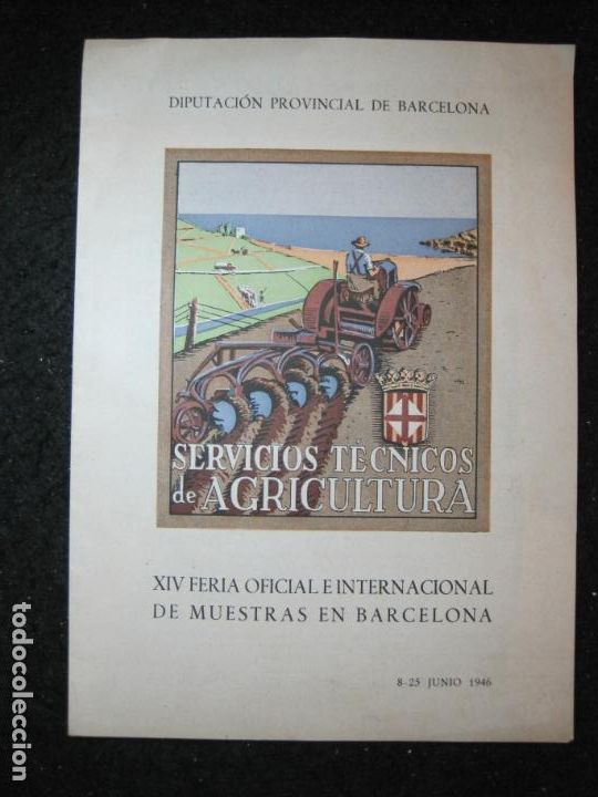 Otros art&iacute;culos de coleccionismo en papel: SERVICIOS TECNICOS DE AGRICULTURA-XIV FERIA INTERNACIONAL BARCELONA-A&Ntilde;O 1946-VER FOTOS-(K-6641)