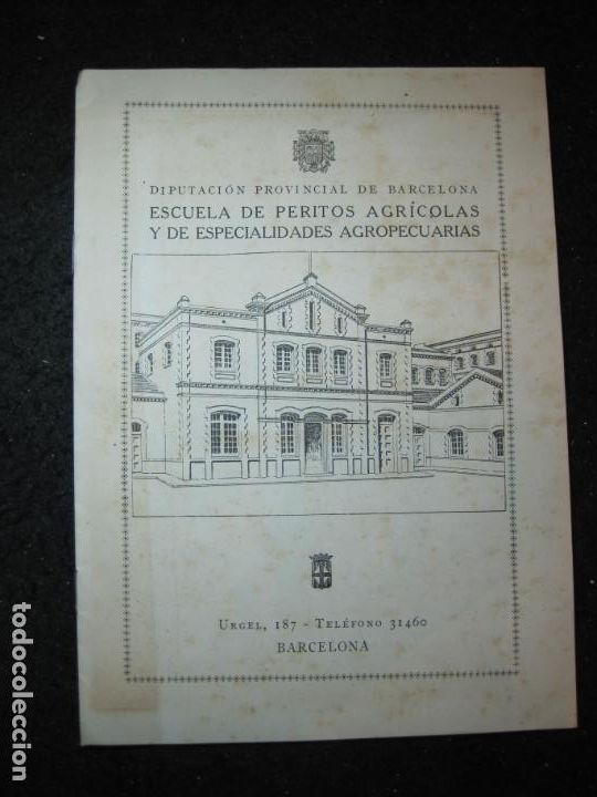 Otros art&iacute;culos de coleccionismo en papel: BARCELONA-ESCUELA DE PERITOS AGRICOLAS Y ESPECIALIDADES AGROPECUARIAS-VER FOTOS-(K-6643)