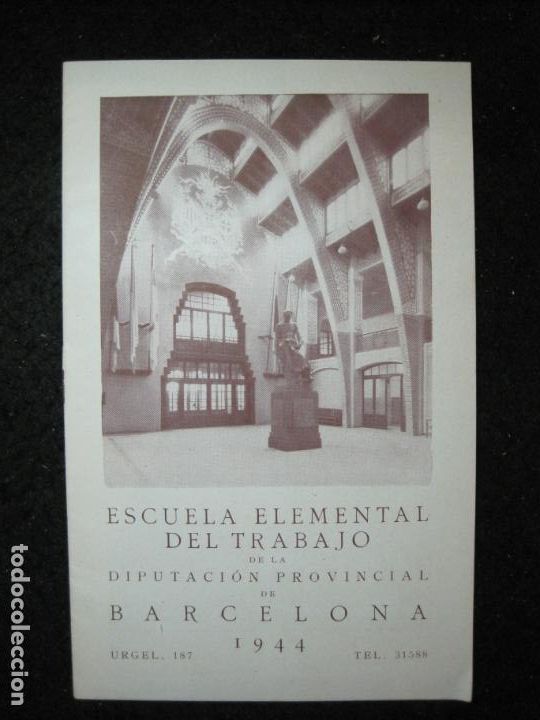 Otros art&iacute;culos de coleccionismo en papel: BARCELONA-ESCUELA ELEMENTAL DEL TRABAJO DE LA DIPUTACION PROVINCIAL-A&Ntilde;O 1944-VER FOTOS-(K-6644)
