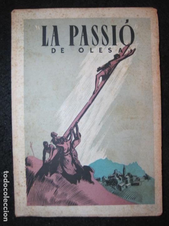 Otros art&iacute;culos de coleccionismo en papel: LA PASSIO DE OLESA-LIBRETO ANTIGUO-VER FOTOS-(K-6712)