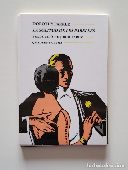 Otros art&iacute;culos de coleccionismo en papel: TARJETA TAMANY POSTAL PROMOCIONAL LLIBRE QUADERNS CREMA DOROTHY PARKER LA SOLITUD DE LES PARELLES