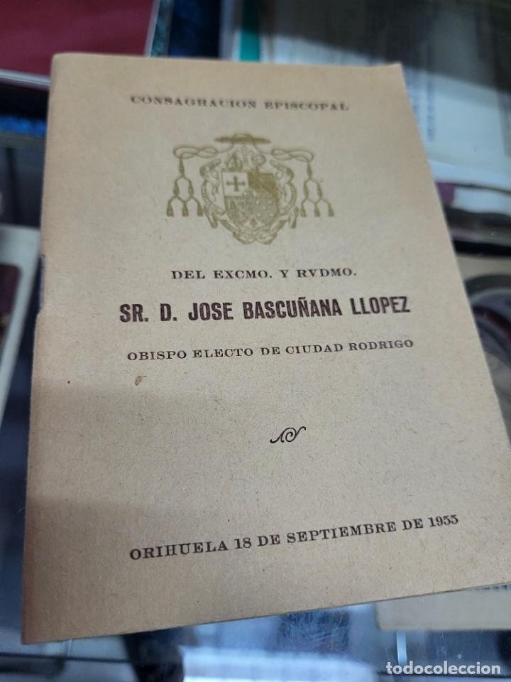 Outros artigos de papel: CONSAGRACION EPISCOPAL BASCU&Ntilde;ANA LLOPEZ OBISPO CIUDAD RODRIGO ORIHUELA ALICANTE 1955