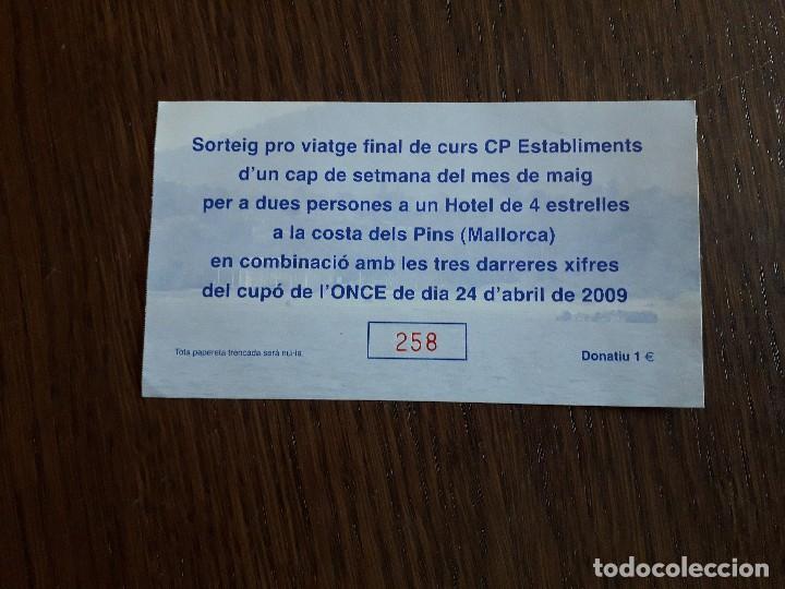 Collectionnisme Papier divers: papeleta sorteo fin de semana en hotel, pro-viaje estudios CP Establiments, Mallorca, a&ntilde;o 2009