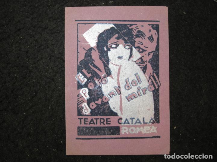 Otros art&iacute;culos de coleccionismo en papel: BARCELONA-TEATRE CATALA ROMEA-EL PETO DAVANT DEL MIRALL-PROGRAMA ANTIC-VER FOTOS-(K-7102)