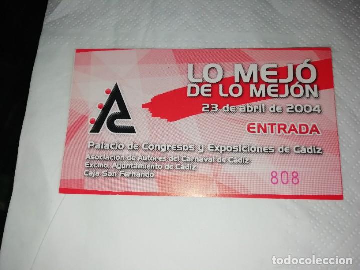 Otros Art&iacute;culos de Coleccionismo en Papel: Carnaval de C&aacute;diz entrada del festival carnavalesco lo mej&oacute; de lo mej&oacute;n 2004