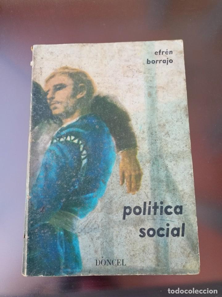 Otros Art&iacute;culos de Coleccionismo en Papel: Libro &rdquo;Politica social&rdquo; de Efren Borrajo del a&ntilde;o 1971