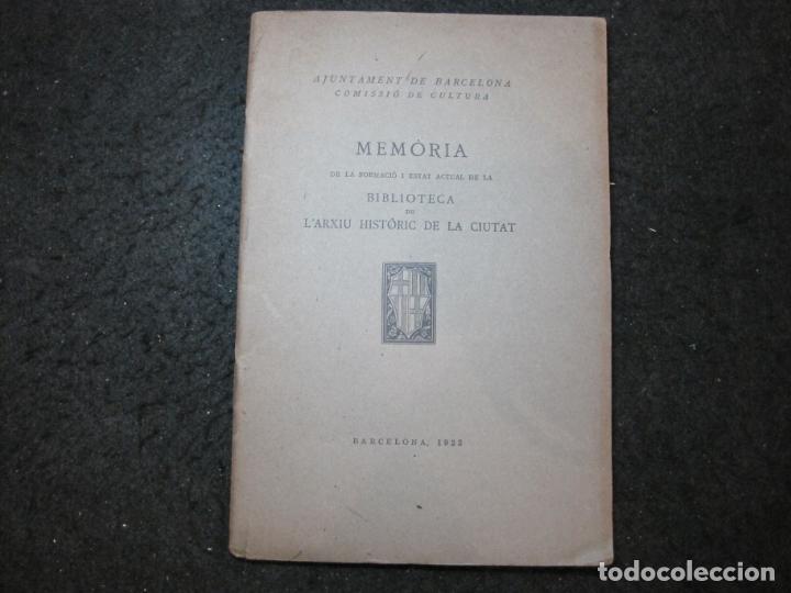 Otros art&iacute;culos de coleccionismo en papel: BARCELONA-MEMORIA BIBLIOTECA DE L'ARXIU HISTORIC DE LA CIUTAT-ANY 1922-VER FOTOS-(K-7112)