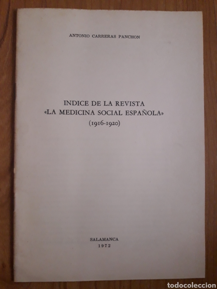 Collectionnisme Papier divers: &Iacute;NDICE DE LA REVISTA LA MEDICINA SOCIAL ESPA&Ntilde;OLA 1916-1920. ANTONIO CARRERAS PANCH&Oacute;N. SALAMANCA 1972