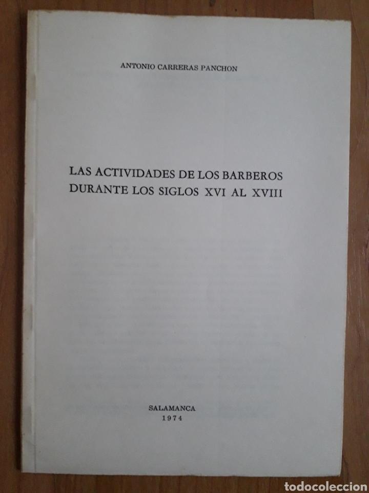 Collectionnisme Papier divers: LAS ACTIVIDADES DE LOS BARBEROS DURANTE LOS SIGLOS XVI AL XVIII. ANTONIO CARRERAS PANCH&Oacute;N. 1974