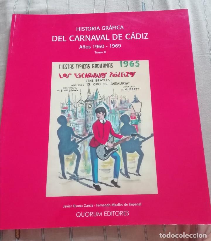 Otros Art&iacute;culos de Coleccionismo en Papel: Historia gr&aacute;fica del carnaval de C&aacute;diz a&ntilde;os 60 - 69 Javier osuna y F. Miralles 166 paginas
