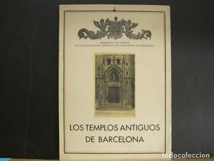 Otros art&iacute;culos de coleccionismo en papel: LOS TEMPLOS ANTIGUOS DE BARCELONA-LIBRO SOCIEDAD ATRACCION FORASTEROS BARCELONA-VER FOTOS-(K-7217)