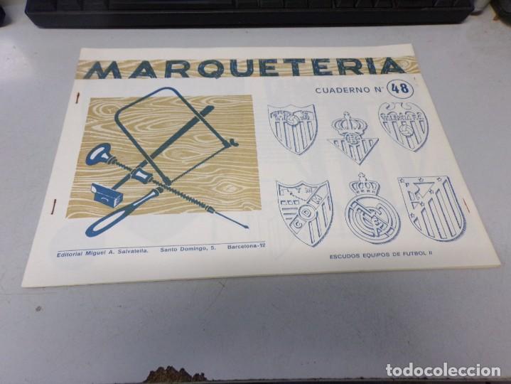 Otros Art&iacute;culos de Coleccionismo en Papel: ESTAMOS LIQUIDANDO. Cuaderno Marqueter&iacute;a numero 48 Salvatella Escudos de F&uacute;tbol