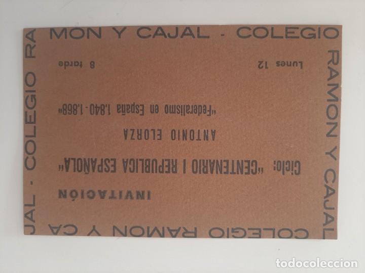 Otros Art&iacute;culos de Coleccionismo en Papel: INVITACI&Oacute;N COLEGIO RAM&Oacute;N Y CAJAL. ANTONIO ELORZA. CENTENARIO I REP&Uacute;BLICA ESPA&Ntilde;OLA.