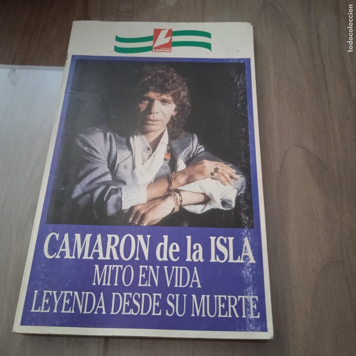 Otros Art&iacute;culos de Coleccionismo en Papel: Camar&oacute;n dela Isla.Mito en vida,leyenda desde la muerte.Lecturas