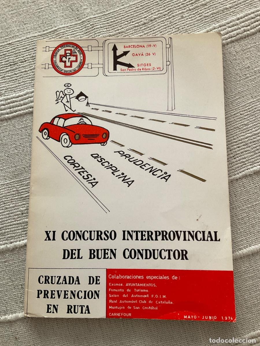 Otros Art&iacute;culos de Coleccionismo en Papel: REVISTA BOLET&Iacute;N XI CONCURSO INTERPROVINCIAL DEL BUEN CONDUCTOR 1974 (Futbol Sabadell, Bar&ccedil;a, espa&ntilde;ol