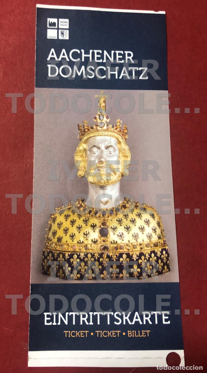 Otros Art&iacute;culos de Coleccionismo en Papel: ENTRADA AL MUSEO DEL TESORO DE LA CATEDRAL DE AQUISGRAN, ALEMANIA, AACHEN