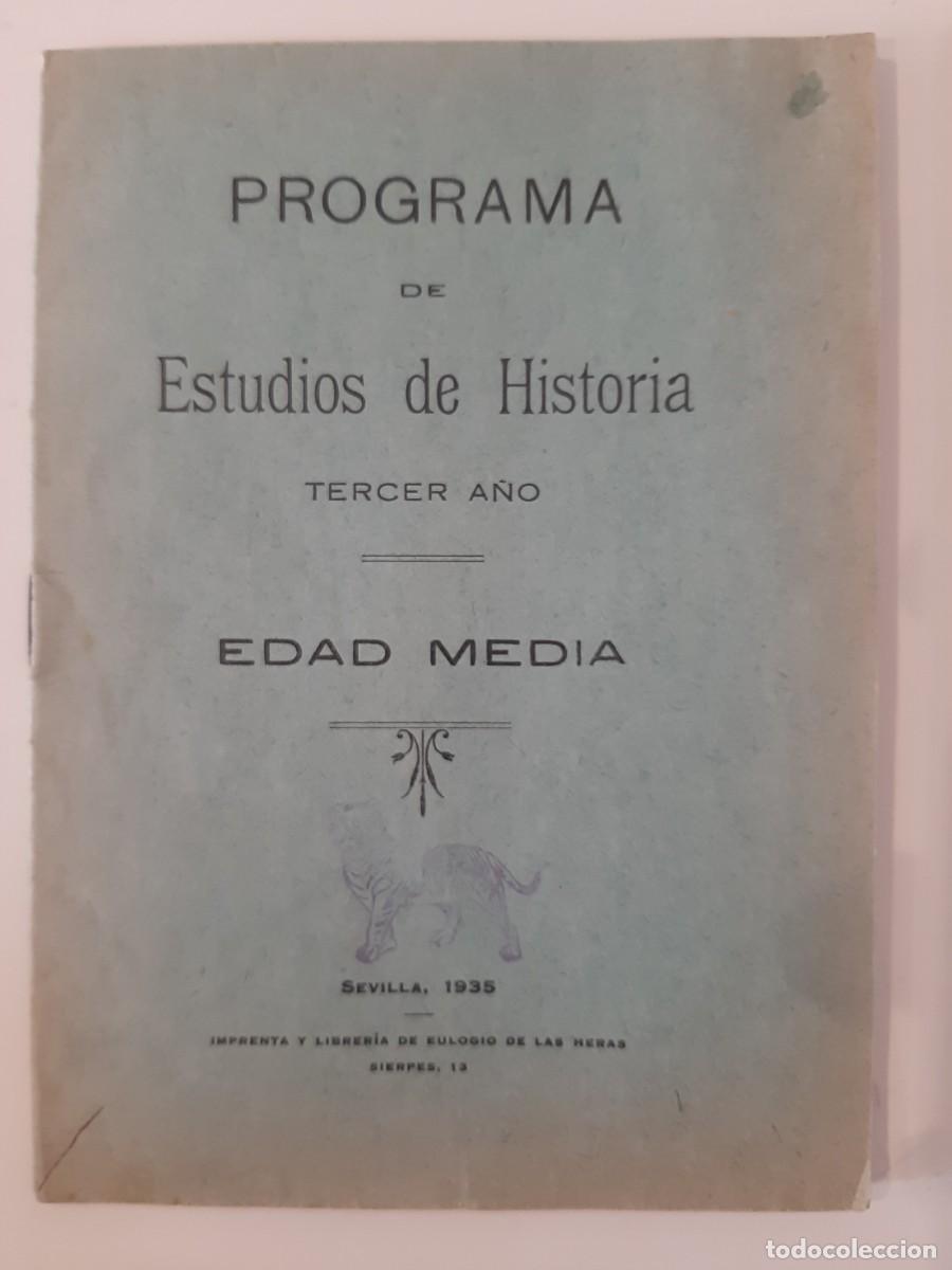 Otros Art&iacute;culos de Coleccionismo en Papel: PROGRAMA DE ESTUDIOS DE HISTORIA. TERCER A&Ntilde;O. EDAD MEDIA. SEVILLA 1935