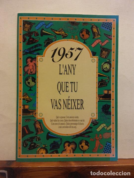 Collectionnisme Papier divers: 1957. L'ANY QUE TU VAS N&Eacute;IXER. ACV EDICIONS