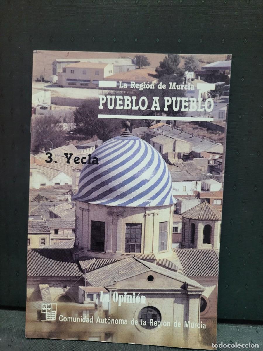 Paper Collecting Others: LA REGION DE MURCIA PUEBLO A PUEBLO YECLA LA OPINION