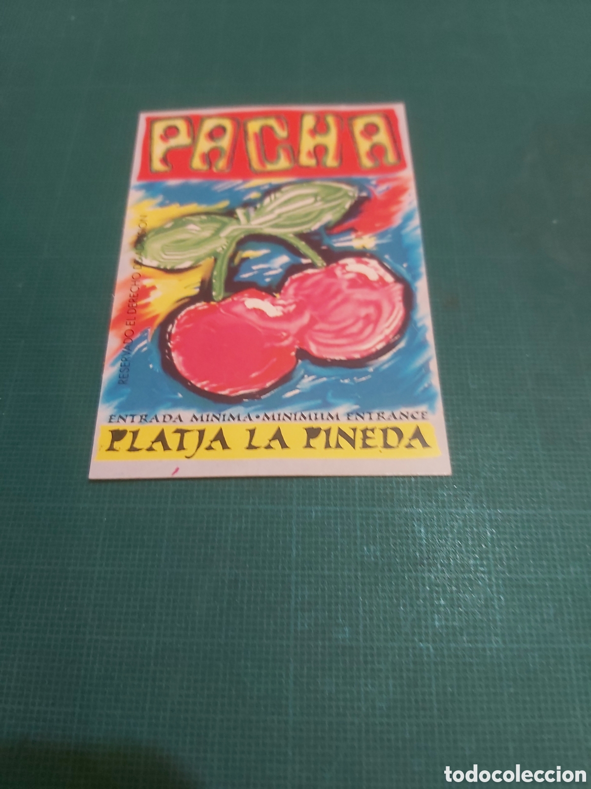 Sammelleidenschaft Andere Papierartikel: Discoteca pacha entrada platja la Pineda Tarragona