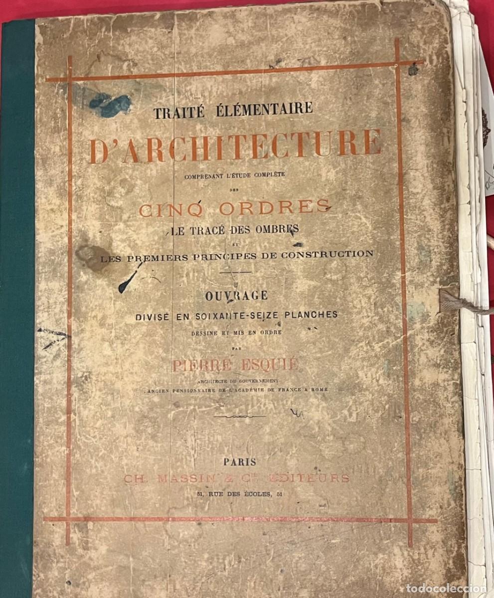 Otros Art&iacute;culos de Coleccionismo en Papel: TRAITE D'ARCHITECTURE PAR PIERRE ESQUIE, PARIS SIGLO XIX, ARQUITECTURA