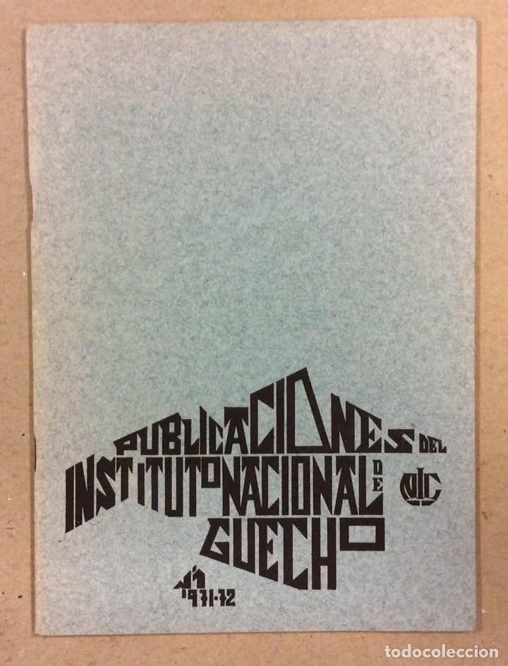 Collectionnisme Papier divers: PUBLICACIONES DEL INSTITUTO NACIONAL DE GUECHO N&deg; 1 (1971-72). MONOGRAF&Iacute;AS DEL SEMINARIO ESTUDIOS VI