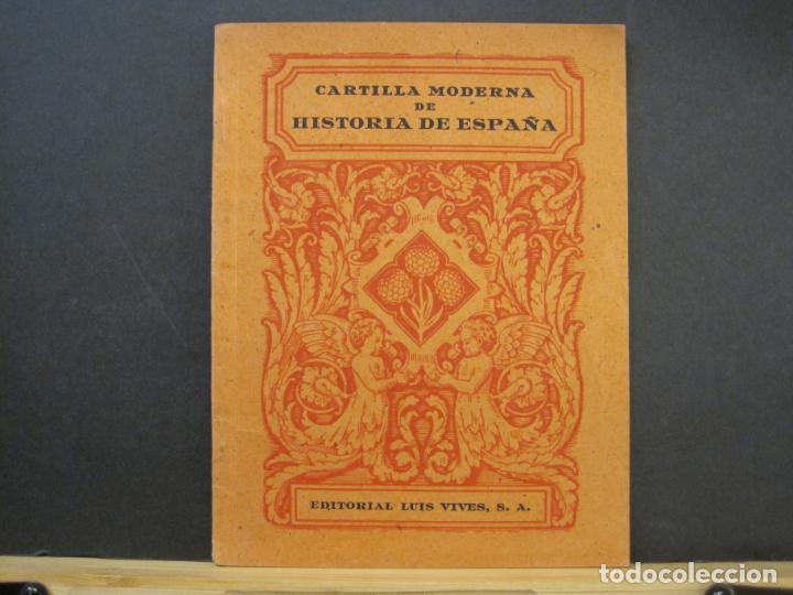 Otros Art&iacute;culos de Coleccionismo en Papel: CARTILLA MODERNA DE HISTORIA DE ESPA&Ntilde;A-EDITORIAL LUIS VIVES S.A.-VER FOTOS-(K-8042)
