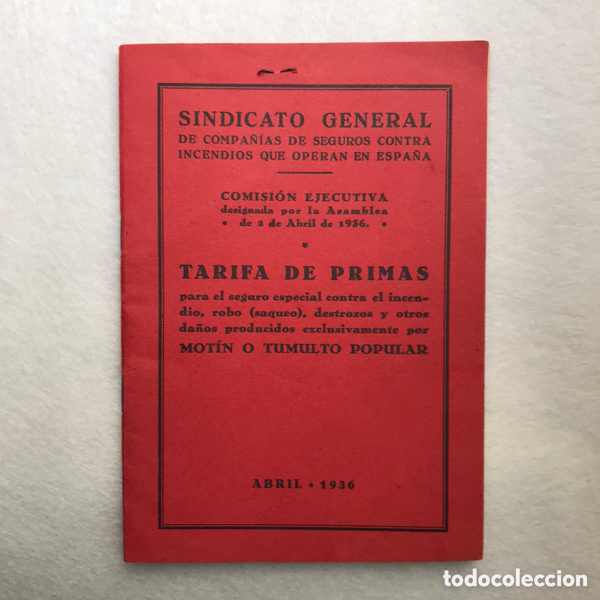 Otros art&iacute;culos de coleccionismo en papel: SINDICATO GENERAL COMPA&Ntilde;&Iacute;AS SEGUROS CONTRA INCENDIOS - TARIFA DE PRIMAS - ESPA&Ntilde;A - 1936
