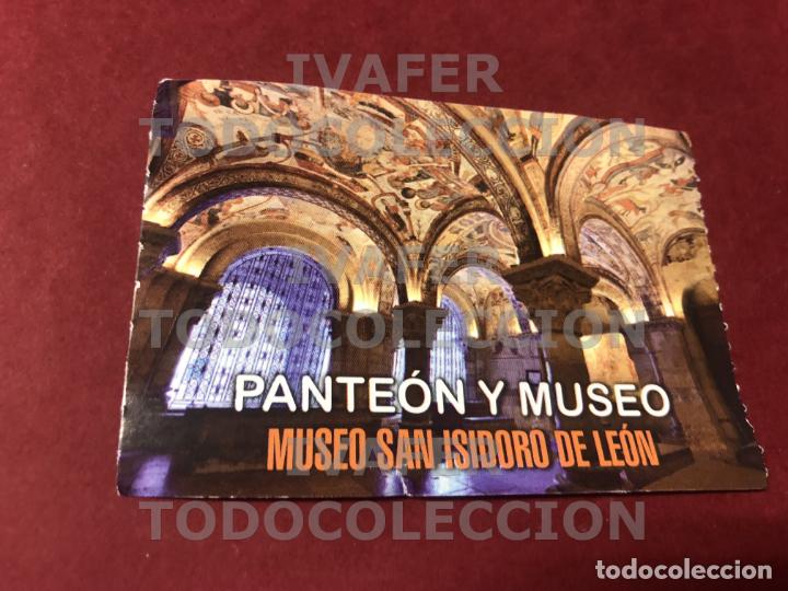 Otros Art&iacute;culos de Coleccionismo en Papel: ENTRADA VISITA PANTEON REAL Y MUSEO DE SAN ISIDORO, LEON