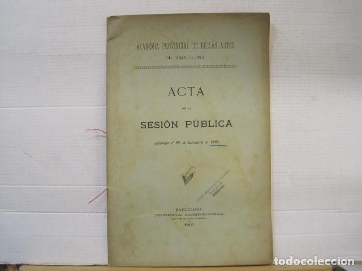 Sammelleidenschaft Andere Papierartikel: ACADEMIA PROVINCIAL DE BELLAS ARTES DE BARCELONA-ACTA DE SESION PUBLICA-A&Ntilde;O 1896-VER FOTOS-(K-8234)