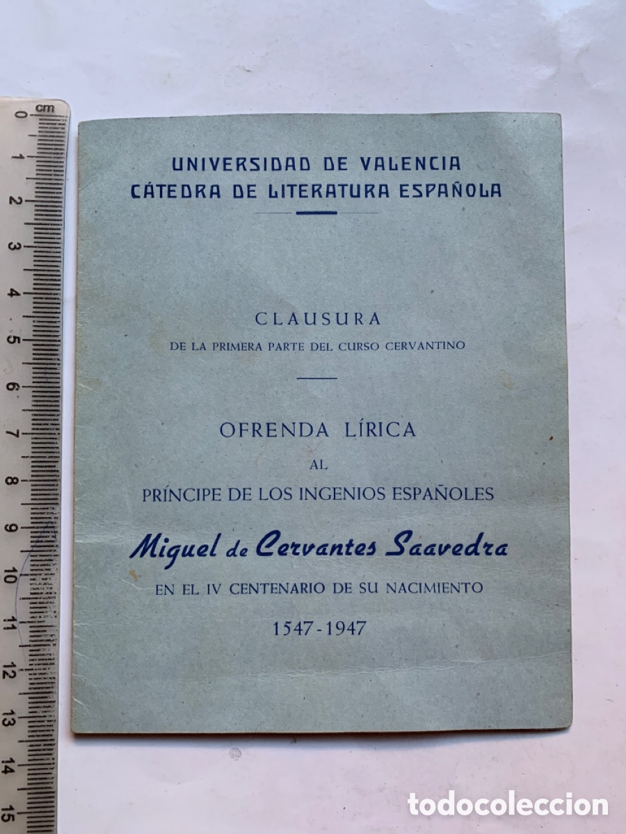 Otros Art&iacute;culos de Coleccionismo en Papel: UNIVERSIDAD DE VALENCIA. CATEDRA DE LITERATURA ESPA&Ntilde;OLA. IV CENTENARIO NACIMIENTO MIGUEL DE CERVANTE