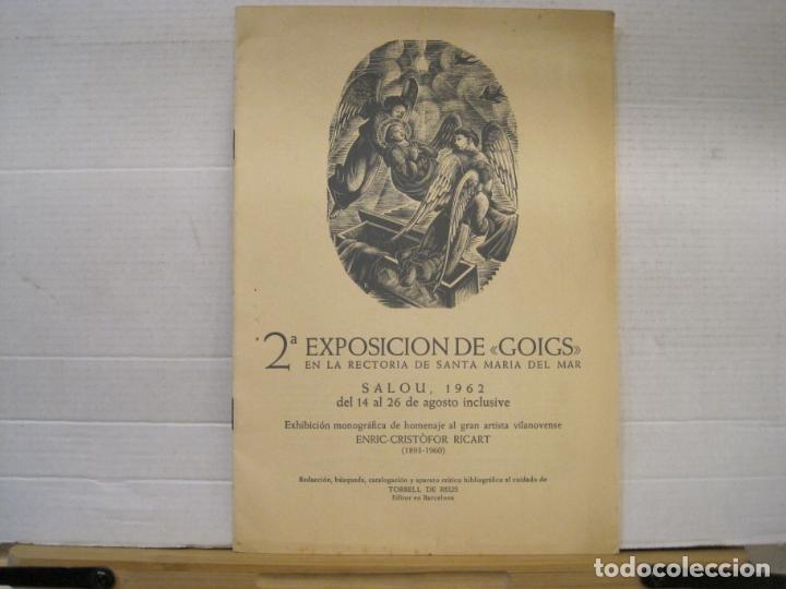 Sammelleidenschaft Andere Papierartikel: 2&ordf; EXPOSICION DE GOIGS EN LA RECTORIA SANTA MARIA DEL MAR-SALOU 1962-VER FOTOS-(K-8349)