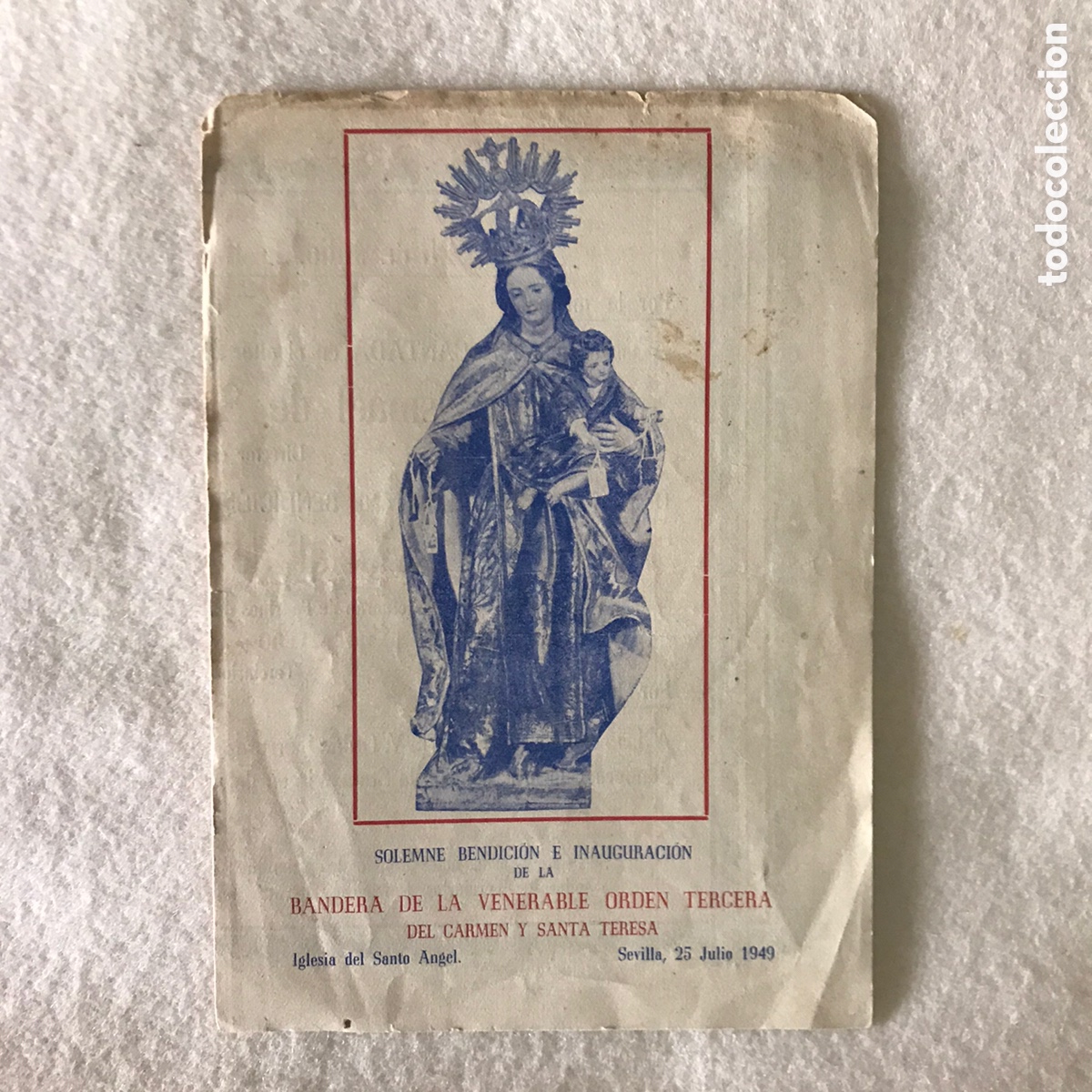 Otros Art&iacute;culos de Coleccionismo en Papel: SOLEMNE BENDICI&Oacute;N / INAUGURACI&Oacute;N BANDERA ORDEN 3&ordf; DEL CARMEN Y SANTA TERESA / SANTO &Aacute;NGEL / SEVILLA