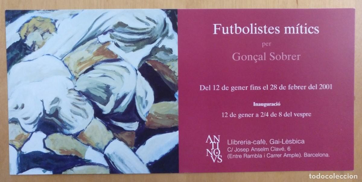 Otros art&iacute;culos de coleccionismo en papel: TARJETON FUTBOLISTES MITICS GON&Ccedil;AL SOBRER (SOBRE) GALERIA ANTINOUS BARCELONA 2001