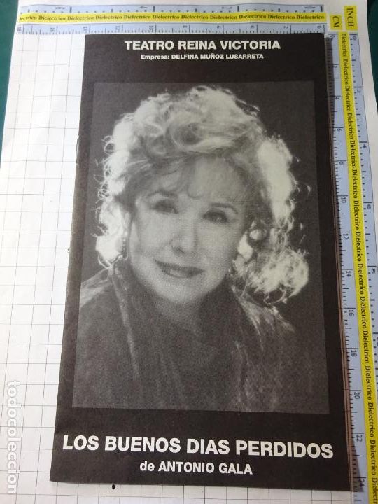 Paper Collecting Others: PROGRAMA DE TEATRO / &Oacute;PERA. REINA VICTORIA MADRID. LOS BUENOS D&Iacute;AS PERDIDOS ANTONIO GALA 13