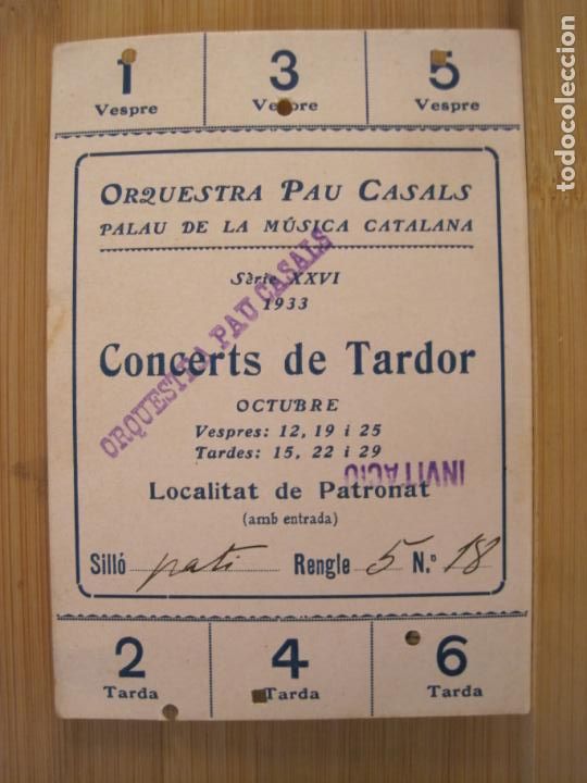 Otros Art&iacute;culos de Coleccionismo en Papel: BARCELONA-ORQUESTRA PAU CASALS-PALAU DE LA MUSICA CATALANA-ENTRADA CONCERT 1933-VER FOTOS-(99.941)