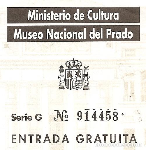 Otros Art&iacute;culos de Coleccionismo en Papel: MUSEO DEL PRADO - ENTRADA GRATUITA