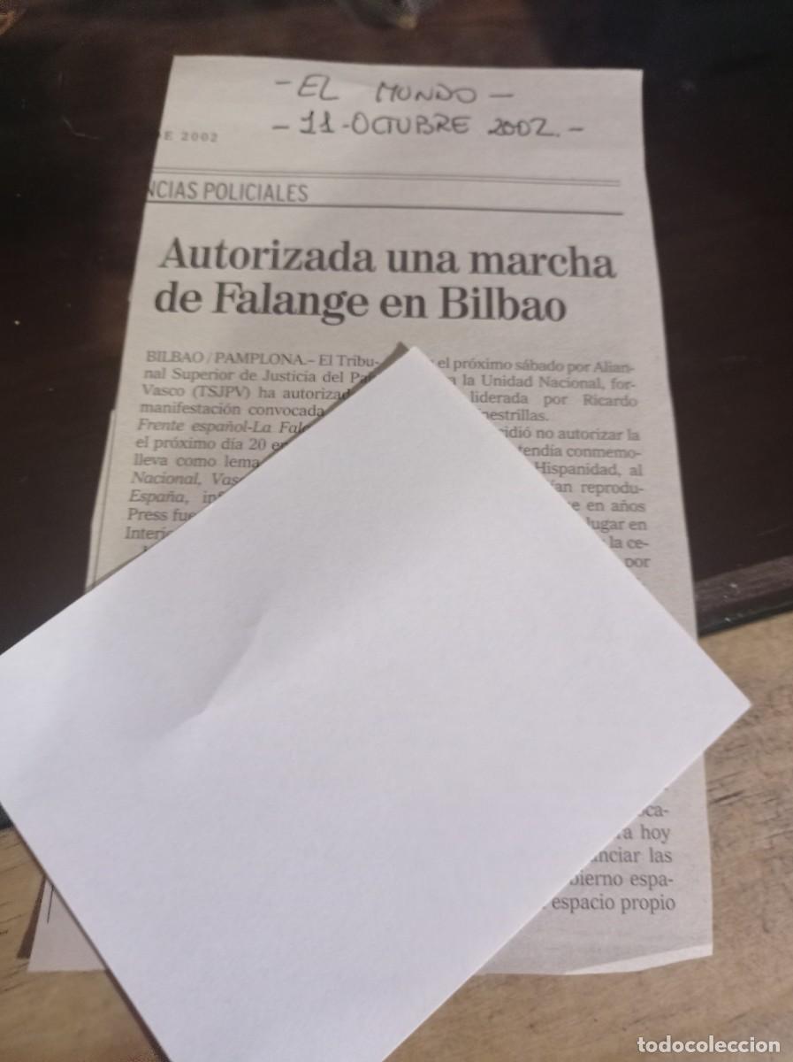 Otros art&iacute;culos de coleccionismo en papel: RECORTE PRENSA EL MUNDO 11 OCTUBRE DE 2002, ACTO FALANGE BILBAO REF. UR MES 10