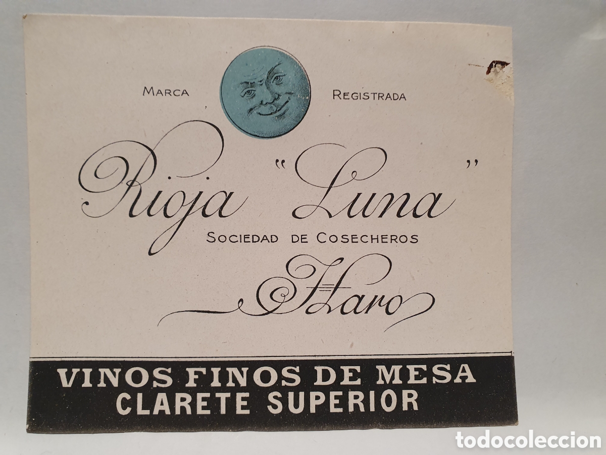 Outros artigos de papel: RIOJA LUNA. HARO. VINOS FINOS DE MESA. CLARETE SUPERIOR. ANTIGUA ETIQUETA. A&Ntilde;OS 30-40.