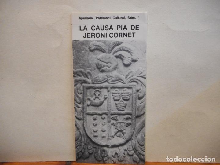 Otros Art&iacute;culos de Coleccionismo en Papel: LA CAUSA PIA DE JERONI CORNET. IGUALADA, PATRIMONI CULTURAL NUM. 1. AJUNTAMENT D'IGUALADA