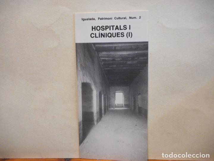 Otros Art&iacute;culos de Coleccionismo en Papel: HOSPITALS I CLINIQUES (I). IGUALADA, PATRIMONI CULTURAL NUM. 2. AJUNTAMENT D'IGUALADA