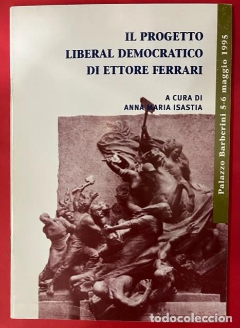 Otros art&iacute;culos de coleccionismo en papel: MASONERIA IL PROGETTO LIBERAL DEMOCRATICO DI ETTORE FERRARI 1995