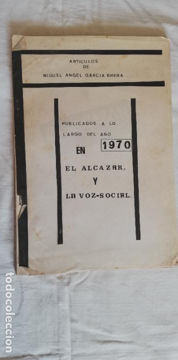 Otros art&iacute;culos de coleccionismo en papel: ART&Iacute;CULOS DE MIGUEL &Aacute;NGEL GARC&Iacute;A BRERA EN EL ALC&Aacute;ZAR Y LA VOZ SOCIAL 1970