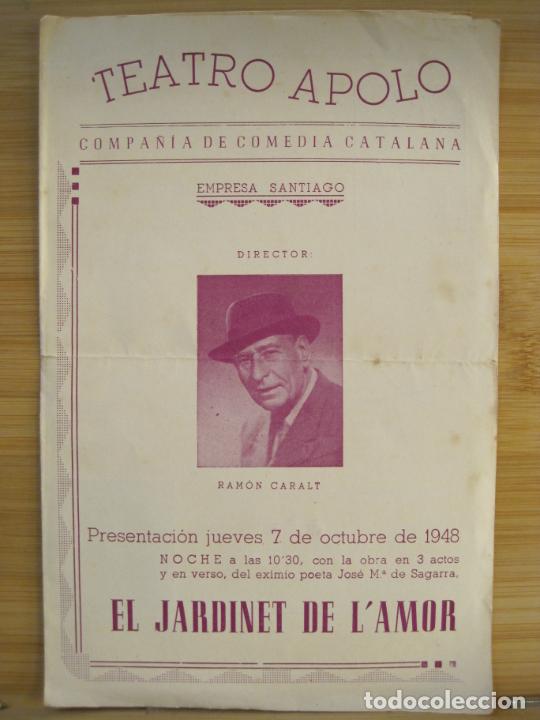 Paper Collecting Others: BARCELONA-TEATRO APOLO-RAMON CARALT-EL JARDINET DE L'AMOR-A&Ntilde;O 1948-PROGRAMA-VER FOTOS-(K-9153)
