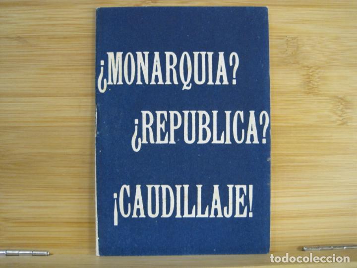 Paper Collecting Others: &iquest; MONARQUIA ? &iquest; REPUBLICA ? CAUDILLAJE !-PROPAGANDA FRENTE DE JUVENTUDES-VER FOTOS-(K-9163)
