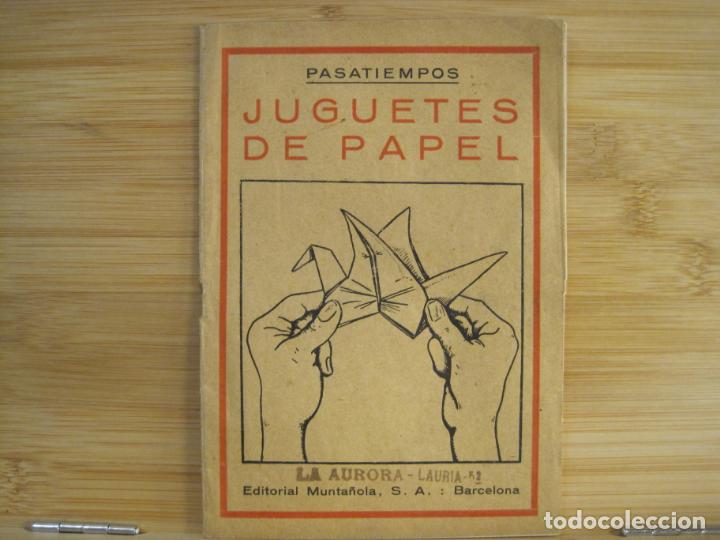 Altri oggetti di carta: PASATIEMPOS JUGUETES DE PAPEL-EDITORIAL MUNTA&Ntilde;OLA-VER FOTOS-(K-9249)